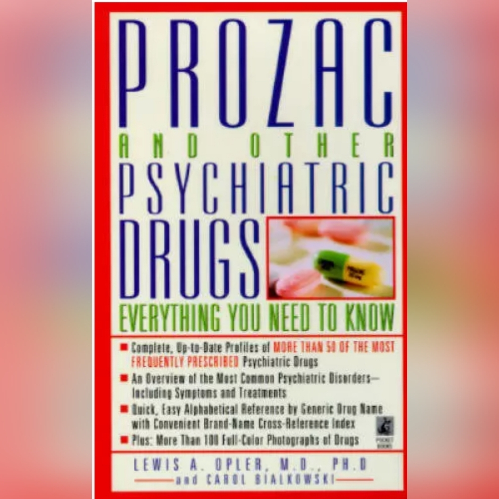 Prozac and other psychiatric drugs